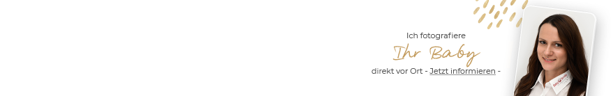 Ihre Babyfotografinnen direkt vor Ort